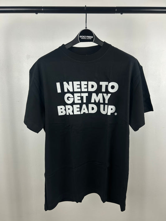 Corteiz I Need To Get My Bread Up Tee Shirt